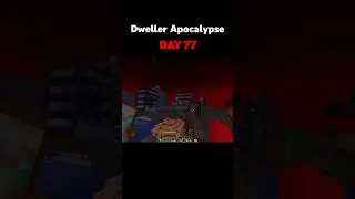 Minecraft Dweller Apocalypse - Day 77
