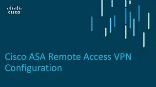 Cisco ASA Remote Access VPN Configuration - P3