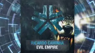 Ricardo Caminha - Evil Empire (Original Mix)