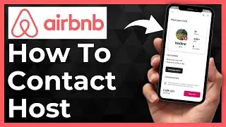 How To Contact Host On Airbnb - Full Guide
