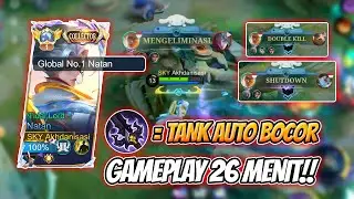 KEKUATAN HIGHGROUND NATAN 26 MENIT NAHAN BASE !! TOP GLOBAL 1 NATAN MOBILE LEGENDS !!