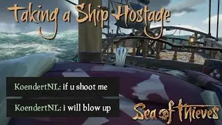 Taking a Ship Hostage in Sea of Thieves