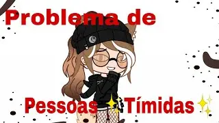 Problema de pessoas Tímidas (MeMe) (original na descrição)