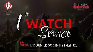 FIRST WATCH SERVICE || CITAM KISUMU CHURCH || 26TH APRIL 2024