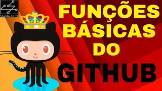Dicas GITHUB #1 -Funções Básicas para Iniciantes no Github