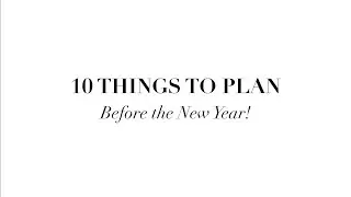 10 THINGS TO PLAN BEFORE THE NEW YEAR