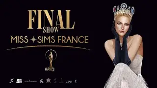 Miss France Sims 2022 Final Show