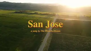 The Western Dream - San Jose [Official Video]