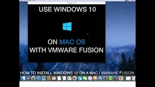 How to install Windows 10 on a Mac OS - VMware Fusion