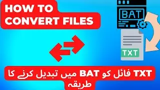How to convert txt file to bat file or vise versa | txt to bat | Windows OS | Operating System