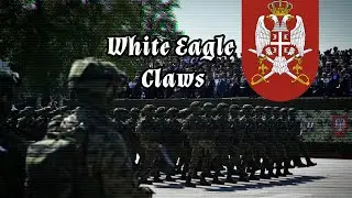 Serbian Army | Воjска Србиjе [White Eagle Claws]