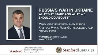 Russia's war in Ukraine: Discussion with Ambassador Kristjan Prikk, Rose Gottemoeller, Steven Pifer