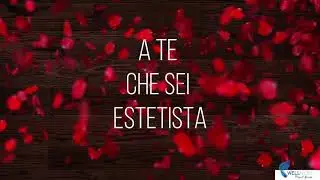 A TE CHE SEI ESTETISTA