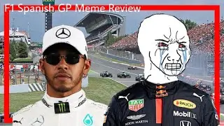 2020 F1 Spanish GP But It's A Meme