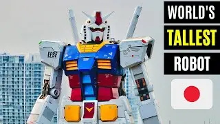 WORLD'S TALLEST ROBOT - [ YOKOHAMA, JAPAN ]