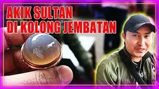 MESKI DI BAWAH KOLONG JEMBATAN NAMUN JUALANNYA BATU AKIK SULTAN