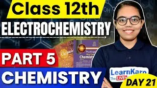 Class 12 Chemistry | Part 5 - Electrochemistry ✅