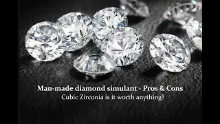 Man-made diamond simulant - Pros & Cons
