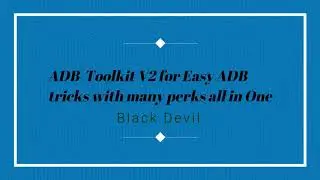 Setting Up ADB-Toolkit and Metasploit which is made to do easy pen-testing in Android-Kali Linux