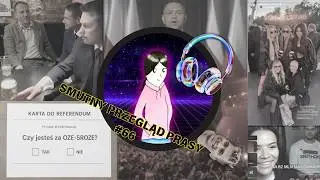 Referendum ws. OZE SROZE, demokracja bezpośrednia, przygody Memcena i polskich celebrytów - SPP66