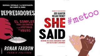 DEPREDADORES en HOLLYWOOD. Mentiras, espionaje y la investigación que cambio el mundo #metoo