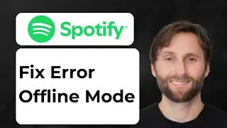 How to Fix Spotify Error Offline Mode [2026 Guide]