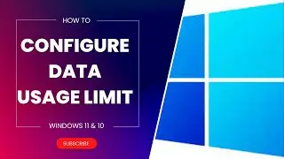 How to Configure Data Usage Limit on Windows 11?