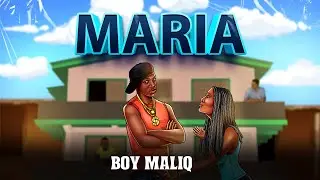 Boy Maliq - Maria (Video)
