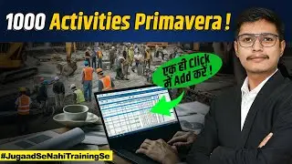 How to Import Activities into Primavera from Excel | Step-By-Step Tutorial | Easy Primavera Tips