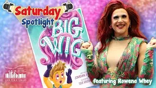 Saturday Spotlight: The Big Wig