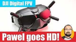 Pawel goes HD - first thoughts on DJI Digital FPV System