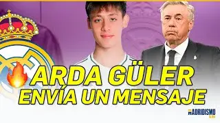 💥🟢 ARDA GÜLER envía un MENSAJE a ANCELOTTI | ÚLTIMA HORA del REAL MADRID