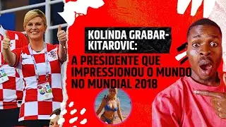 Kolinda Kitaro: A Presidente que Impressionou no Mundial 2018 - A Verdade Sobre Suas Fotos de Biqni