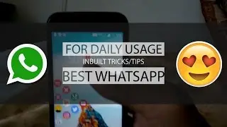 Awesome 6 Inbuilt WhatsApp trick ! You Don't know !  😋
