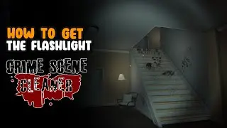 Tips - How To Get The FlashLight | Crime Scene Cleaner