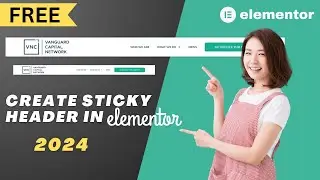 How To Create Sticky Header in Elementor Free | WordPress Tutorial