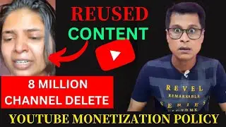 Reused Content | 8M SUBSCRIBER CHANNEL DELETE | Miss Aalsi | YouTube Monetization New Policy