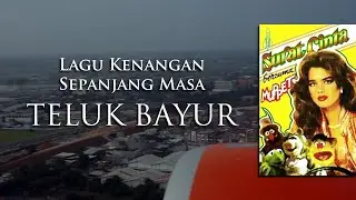 Tembang Kenangan Selamat Tinggal Teluk Bayur Permai Muppet