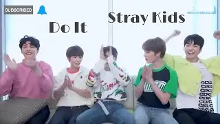 TXT reaction to Stray Kids Do It mv