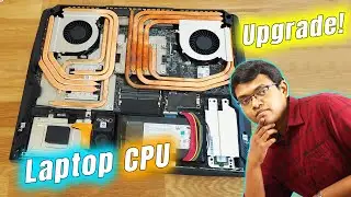 Upgrade Laptop Processor! Is it Possible? Explained in Hindi