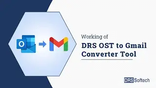 DRS OST to Gmail Converter - Import OST File to Gmail Account Online
