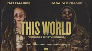 Nattali Rize - This World with Kabaka Pyramid (Official Audio)