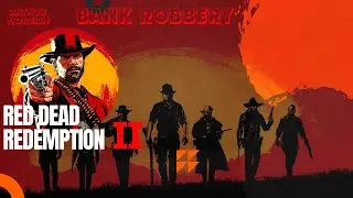 Red Dead Redemption 2 -Bank Robbery Walkthrough Gameplay No Commentary