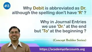 Unknown Secrets of Financial Accounting related to Journal Entries ~ (Concept Builder Series)