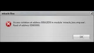 Fix Mircle Box Crack 2.54 Error Access violation at address 005DC500  miracle_box.vmp.exe