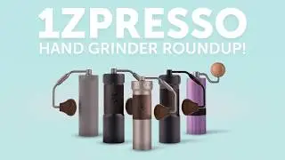 1Zpresso Hand Grinder Range Roundup! Check out the Full Collection