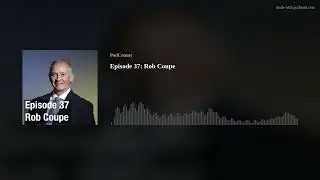 PodCounty Episode 37: Rob Coupe