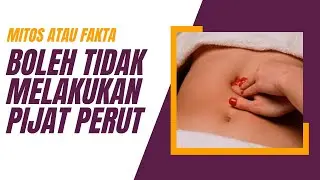 Bolehkah Melakukan Pijat Perut