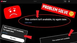 Youtube This content isn’t available try again later problem solve easily on chrome browser pc 