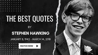Stephen Hawking | The Best Quotes